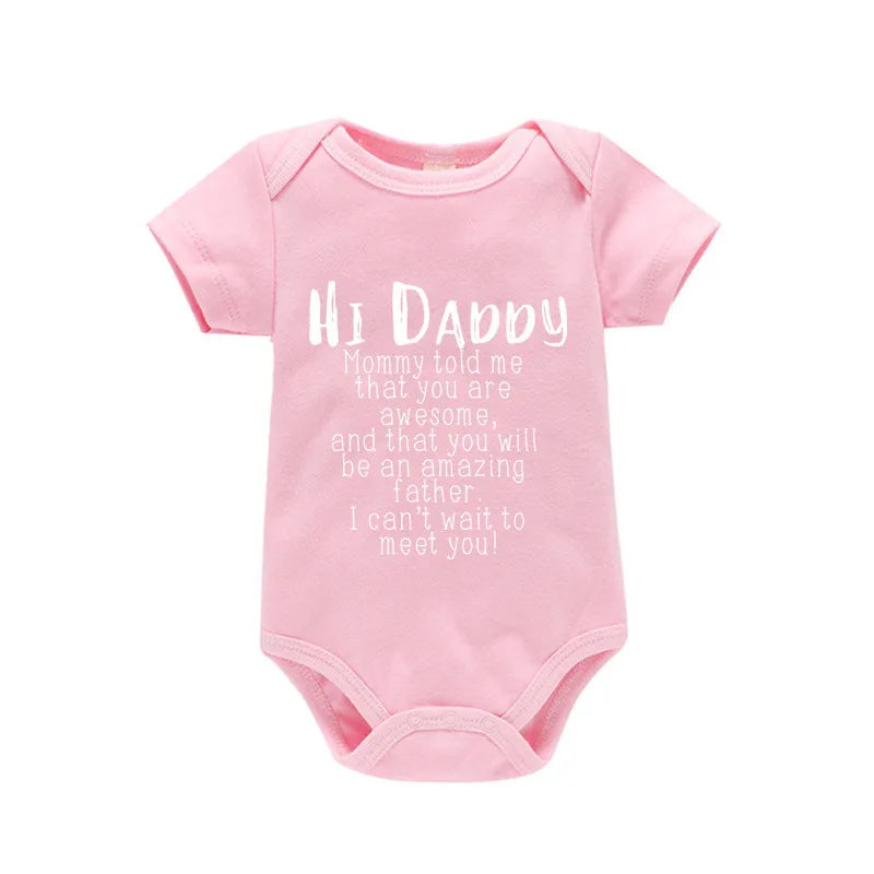 Hi Daddy Mommy Told Me That You Are Awesome Baby Bodysuit Gray Body Baby Boy Girl Romper Short Sleeve Newborn Jumpsuit Outfits