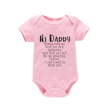 Hi Daddy Mommy Told Me That You Are Awesome Baby Bodysuit Gray Body Baby Boy Girl Romper Short Sleeve Newborn Jumpsuit Outfits