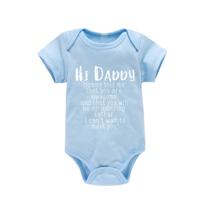 Hi Daddy Mommy Told Me That You Are Awesome Baby Bodysuit Gray Body Baby Boy Girl Romper Short Sleeve Newborn Jumpsuit Outfits