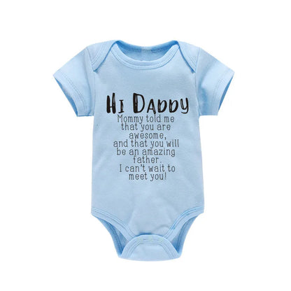 Hi Daddy Mommy Told Me That You Are Awesome Baby Bodysuit Gray Body Baby Boy Girl Romper Short Sleeve Newborn Jumpsuit Outfits